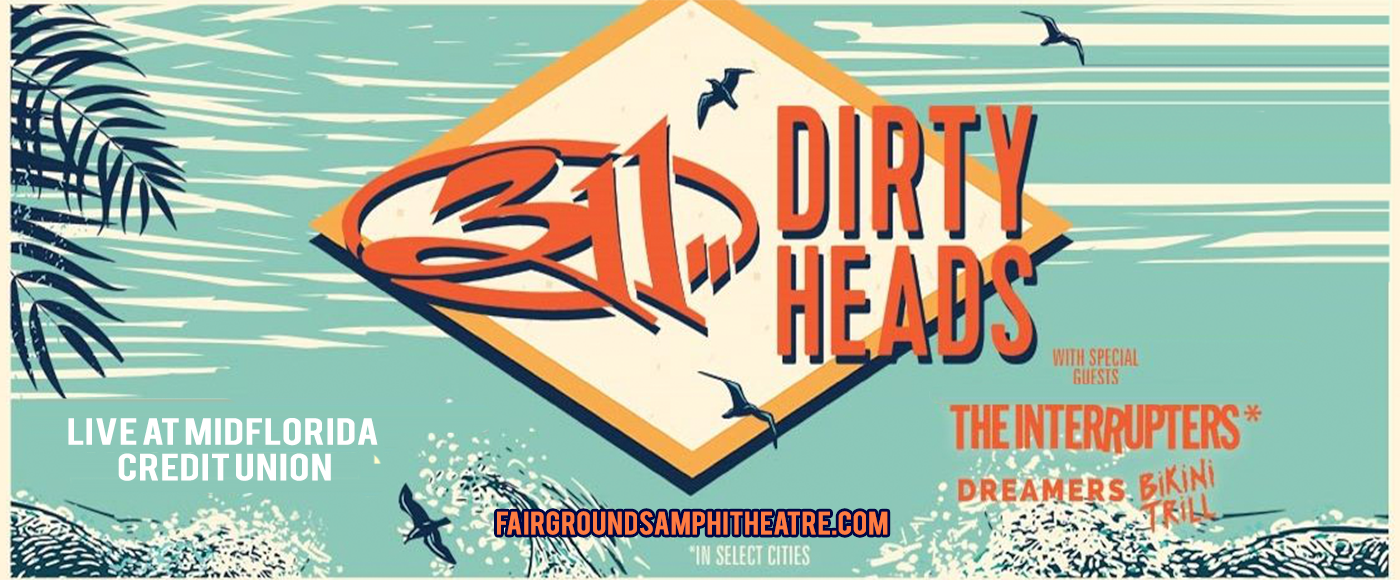311 & The Dirty Heads Tickets MidFlorida Credit Union Amphitheatre at