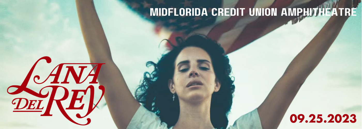 Lana Del Rey Tickets 25th September MidFlorida Credit Union