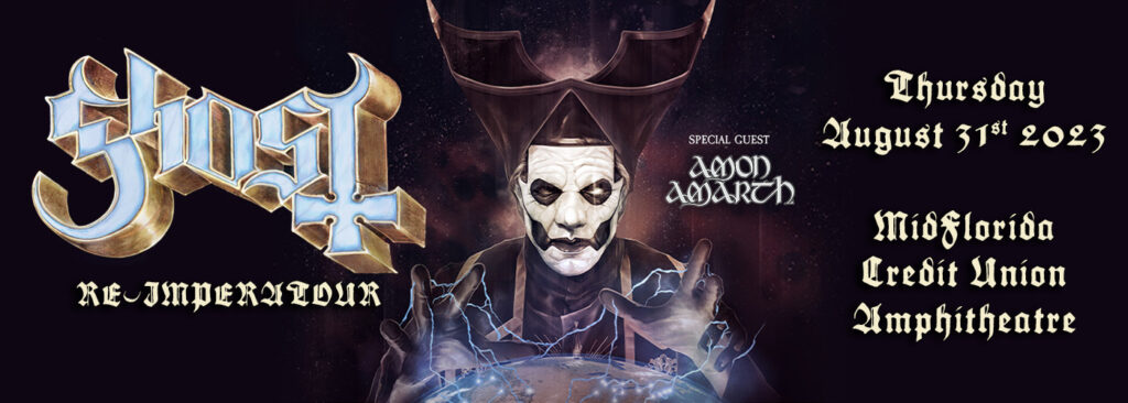 Ghost: RE-IMPERATOUR with Amon Amarth | 31 August 2023